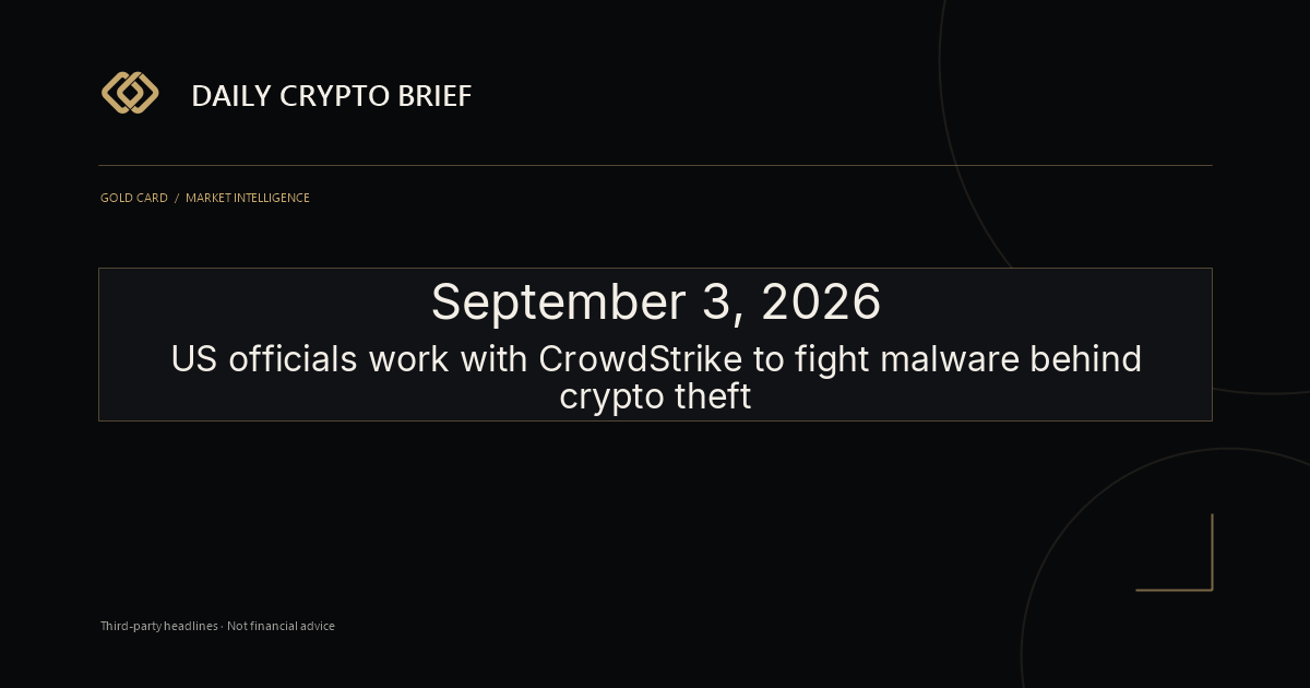 Gold Card Daily Crypto Brief