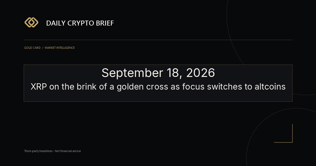Gold Card Daily Crypto Brief